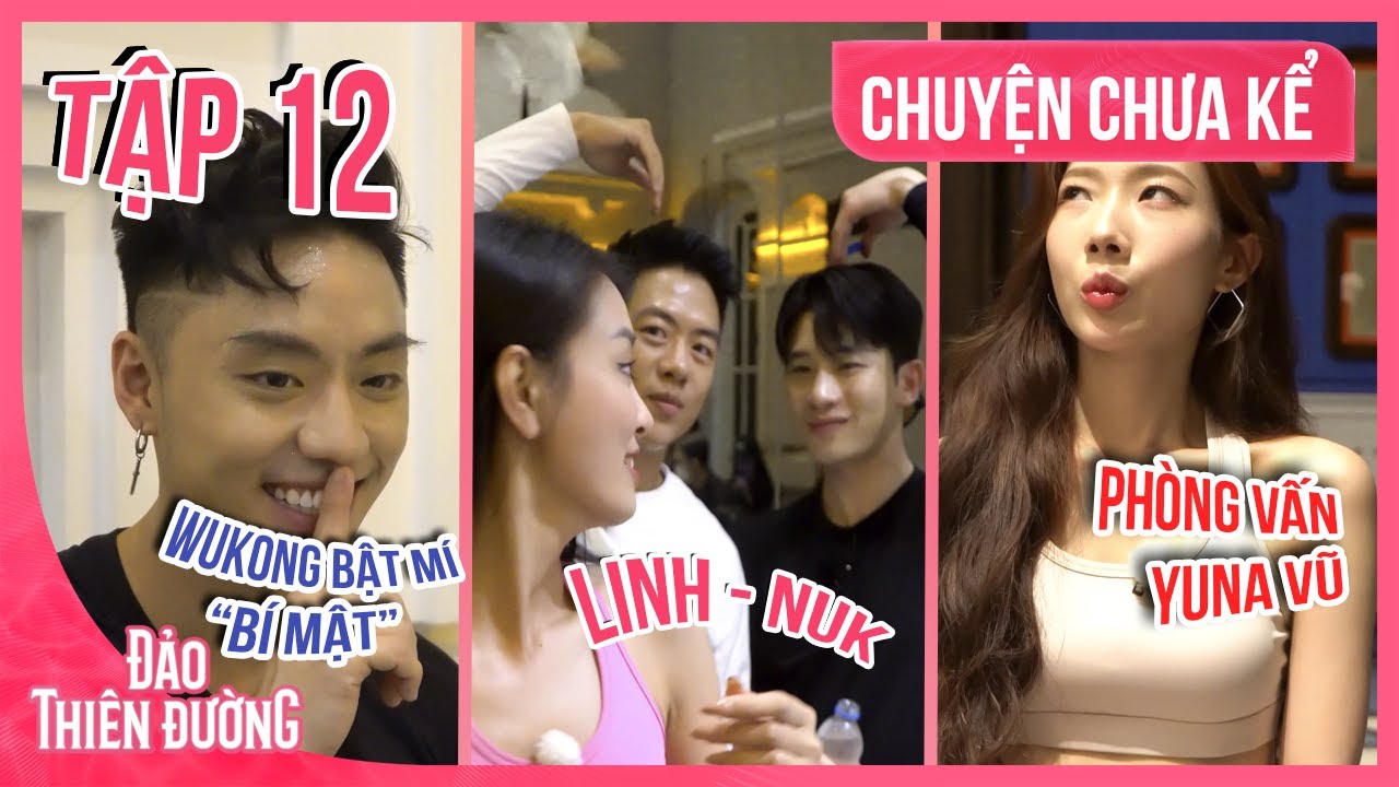 [CHUYỆN CHƯA KỂ] Wukong Kín Tiếng Không Hé 1 Lời, Linh - Nuk Vô Tư Trong Phòng Chờ | ĐẢO THIÊN ĐƯỜNG