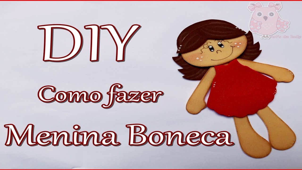 DIY - Como fazer menina boneca - Art's da Indy
