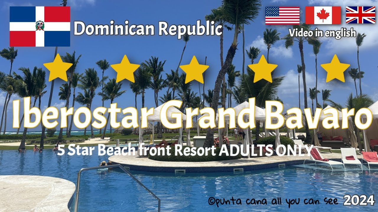 Iberostar Grand Bavaro 5* Beach front - Adults only Hotel at Bavaro Beach