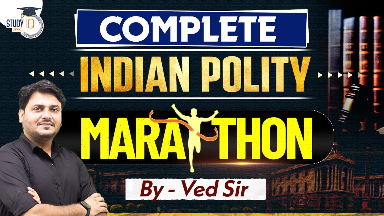 UPPCS RO/ARO : Complete Indian Polity Marathon | BY Ved Sir | UPPSC StudyIQ