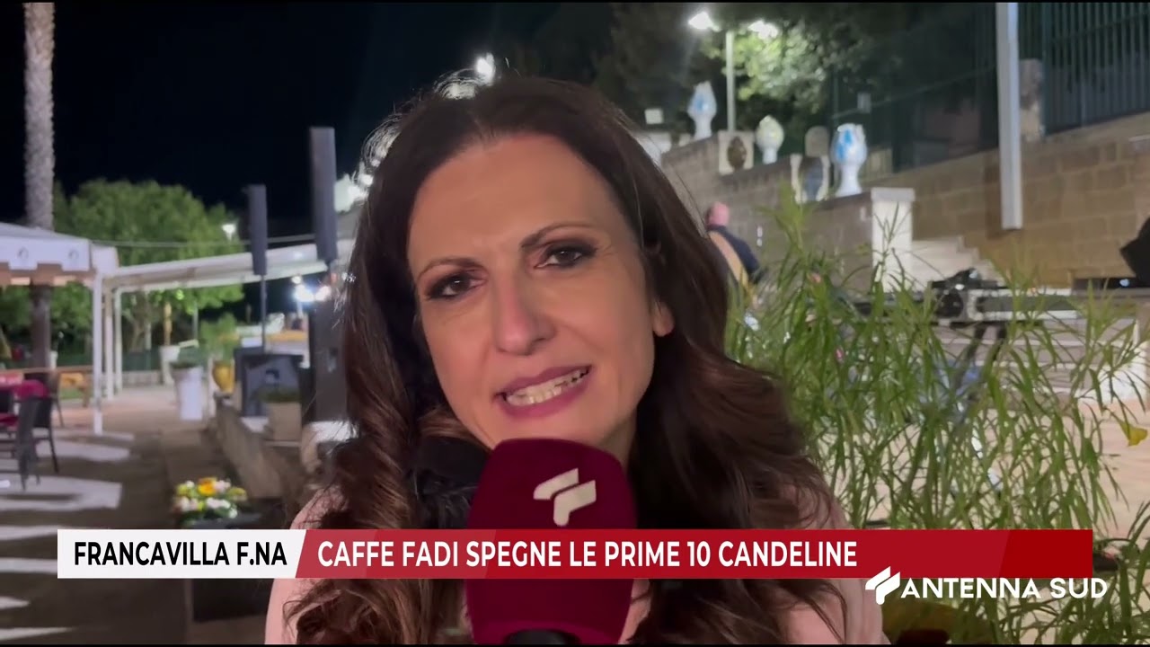 30 SETTEMBRE 2024   FRANCAVILLA FONTANA   CAFFE FADI SPEGNE LE PRIME 10 CANDELINE