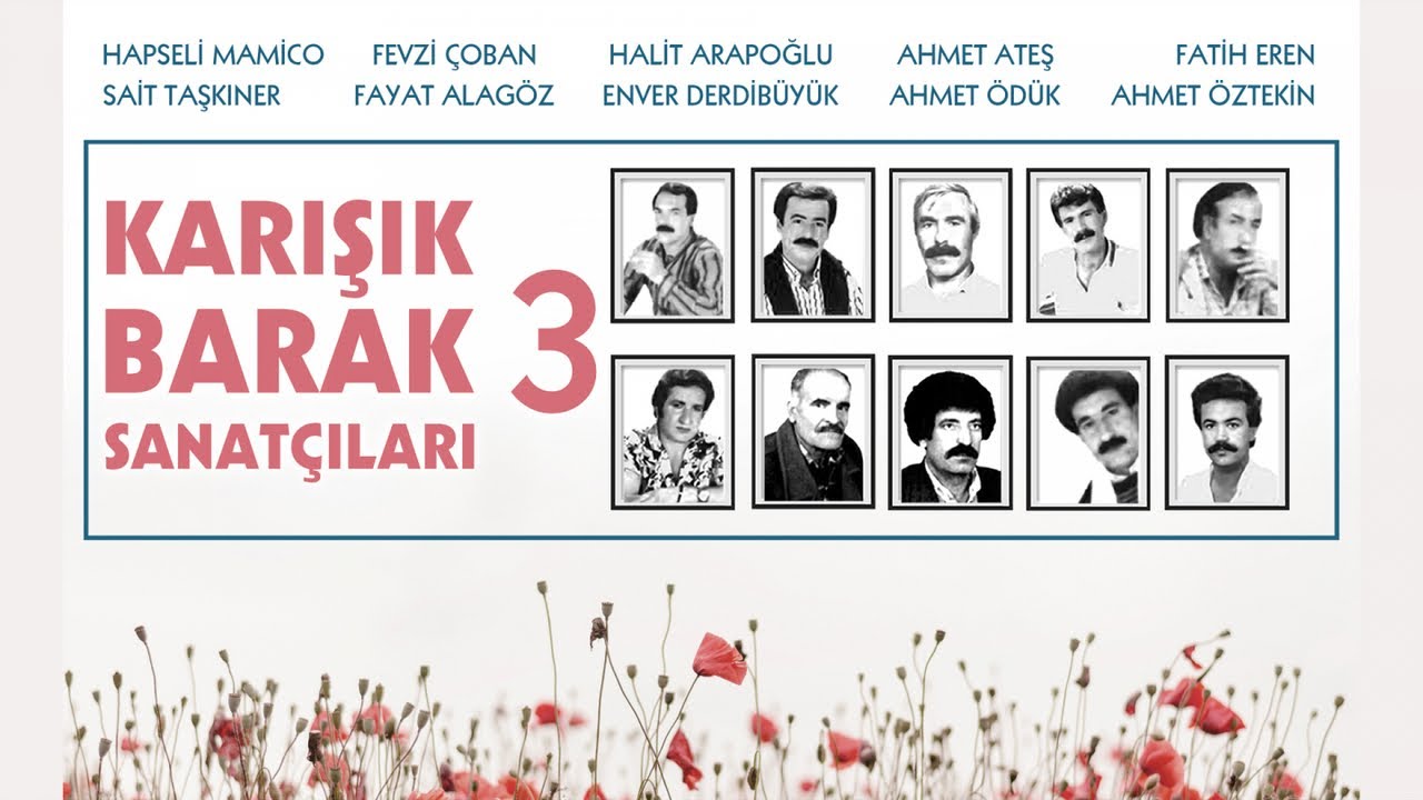 Ahmet Ödük - Neylemeli - Karışık Barak Sanatçıları -3