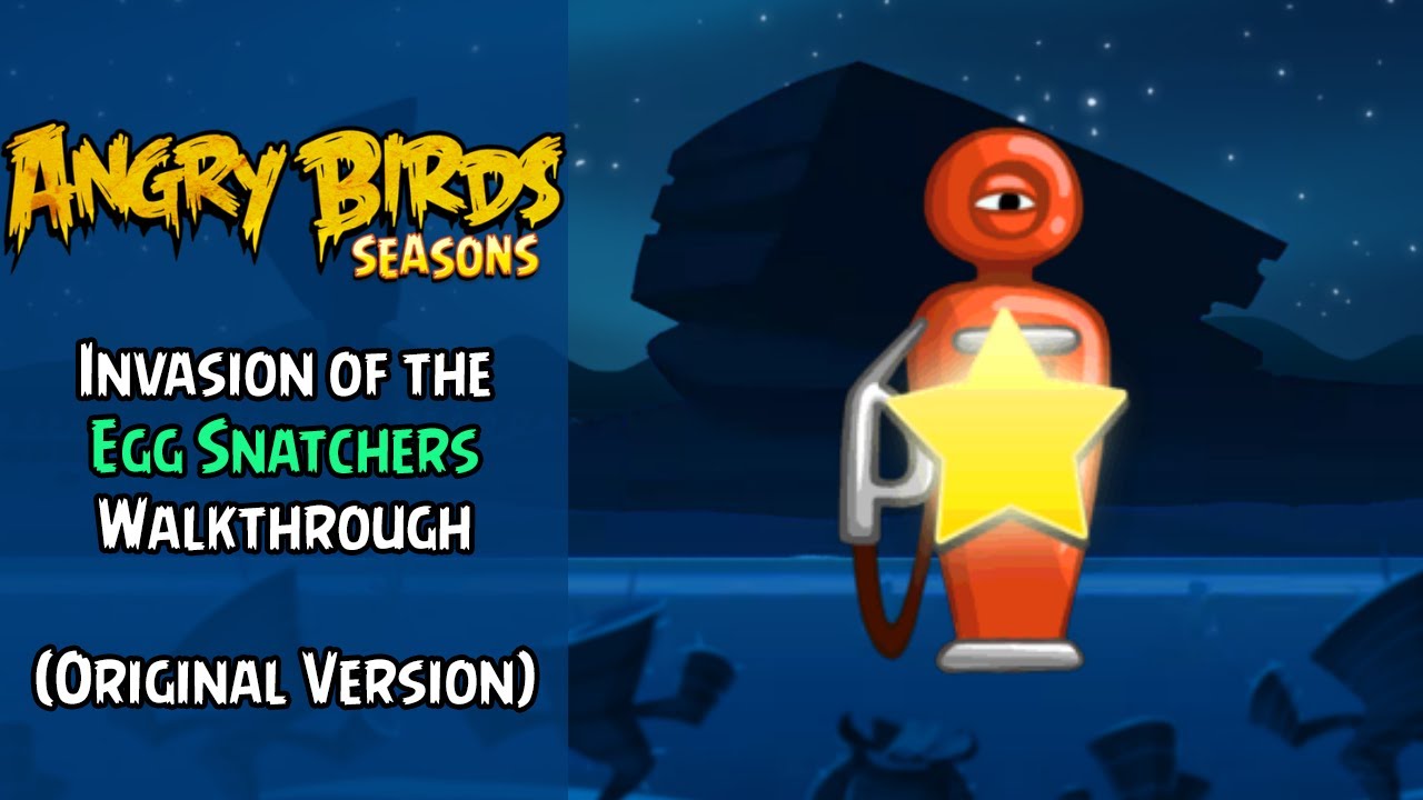 Angry Birds Seasons Walkthrough | Invasion of the Egg Snatchers | Full Episode | ABGFT