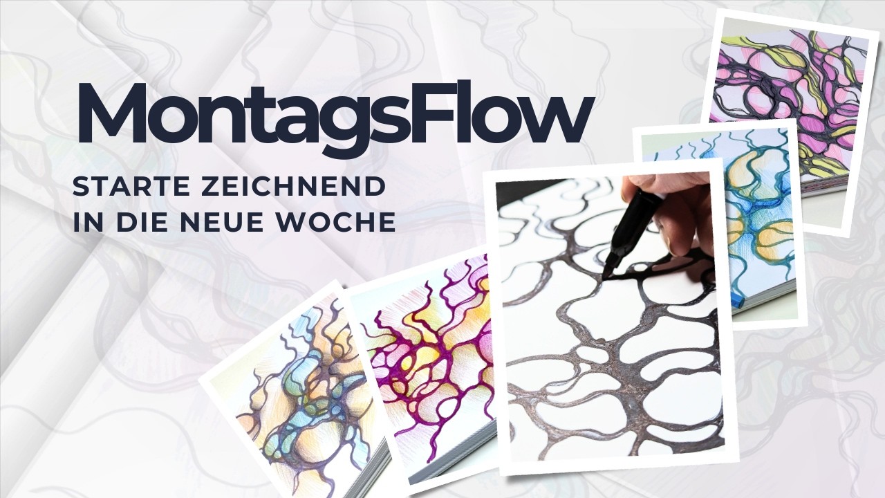 Montagsflow. Zeichnend in die neue Woche.