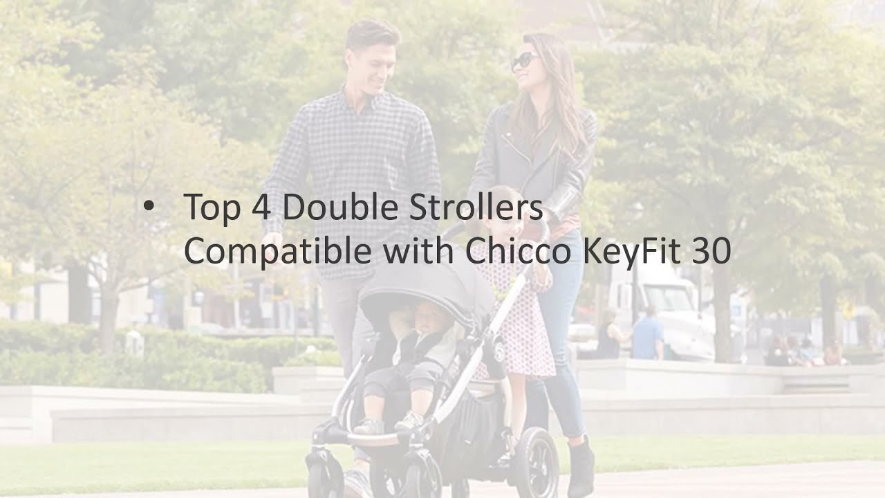 best double stroller that fit Chicco Keyfit 30