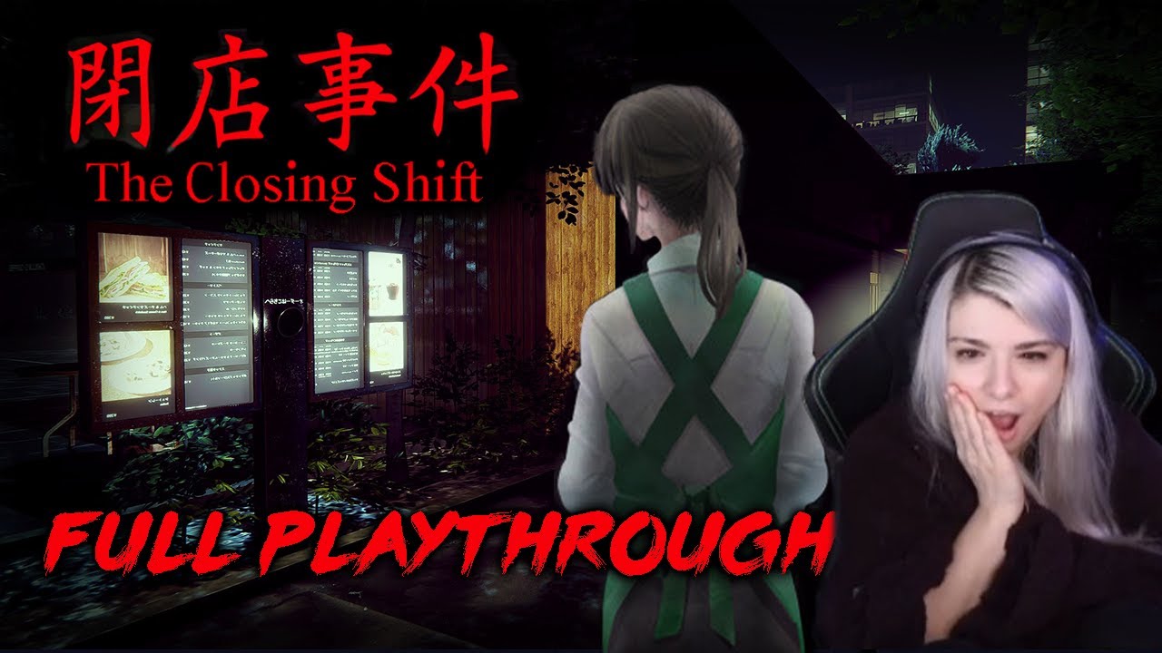 The Closing Shift - Full Playthrough