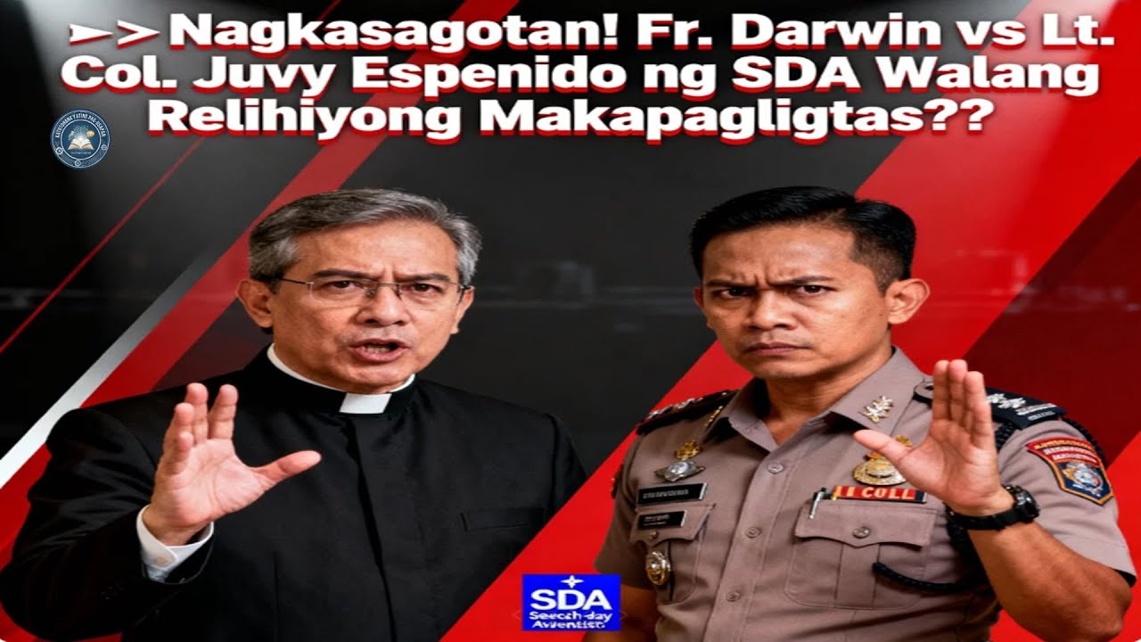 Nagkasagotan! Fr. Darwin vs Lt. Col. Espenido (SDA) – Totoo bang “Walang Relihiyong Makapagligtas”?