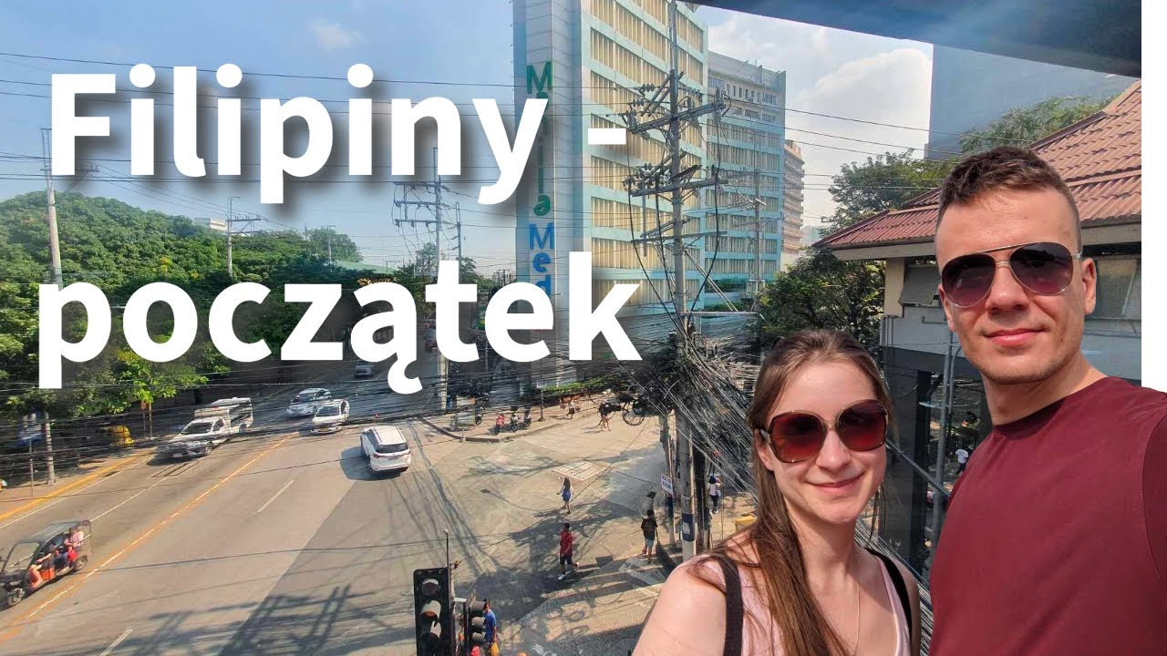WYJECHALIŚMY DO AZJI! #Filipiny1