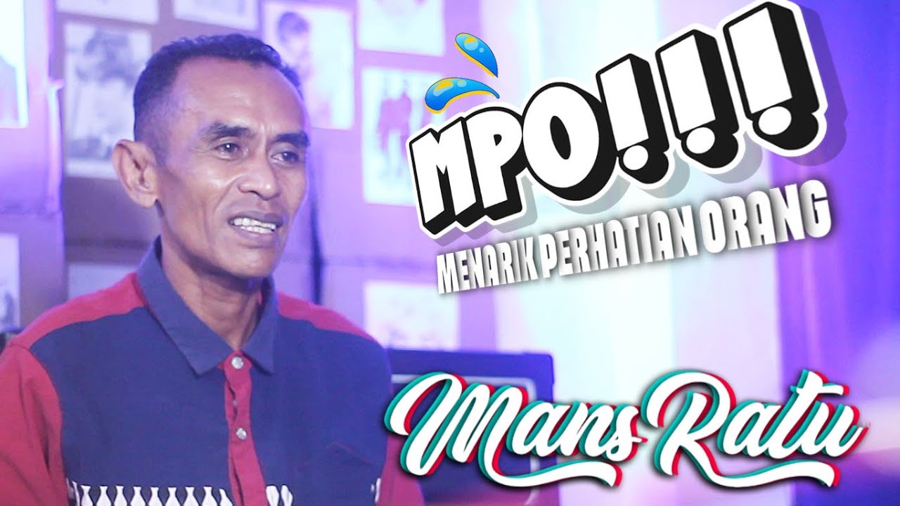 MENARIK PERHATIAN ORANG (MPO) - MANS RATU / LAGU DAERAH ENDE LIO TERBARU