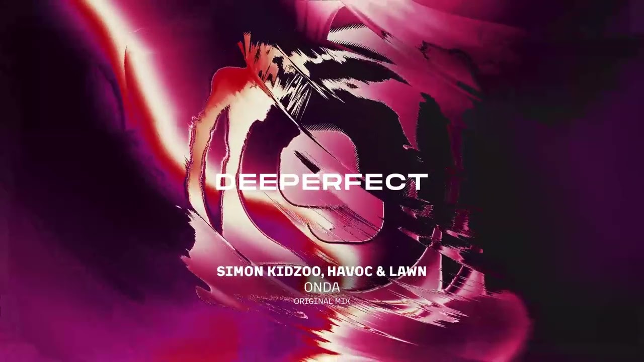 Simon Kidzoo, Havoc & Lawn - Onda (Original Mix)