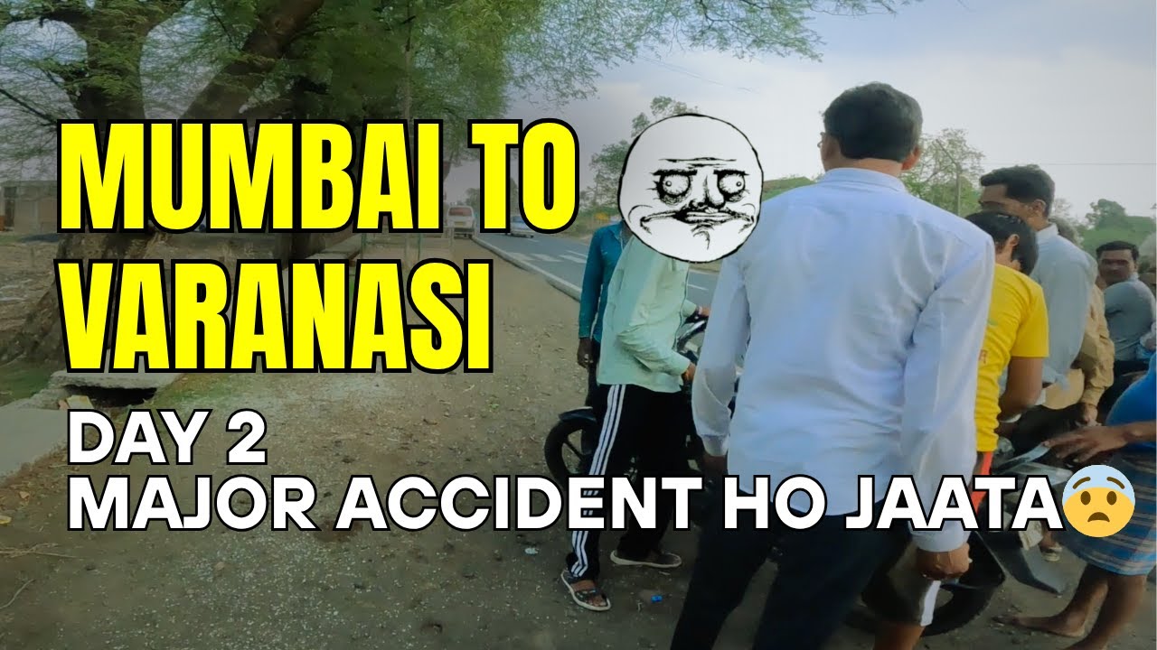 Mumbai to Varanasi by Bike - Day 2 | Indore to Maihar | Road Accident Bacha! 😱 | Vindhyaa Vlogs