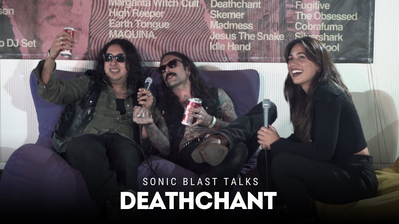 Sonic Blast Talks - Deathchant