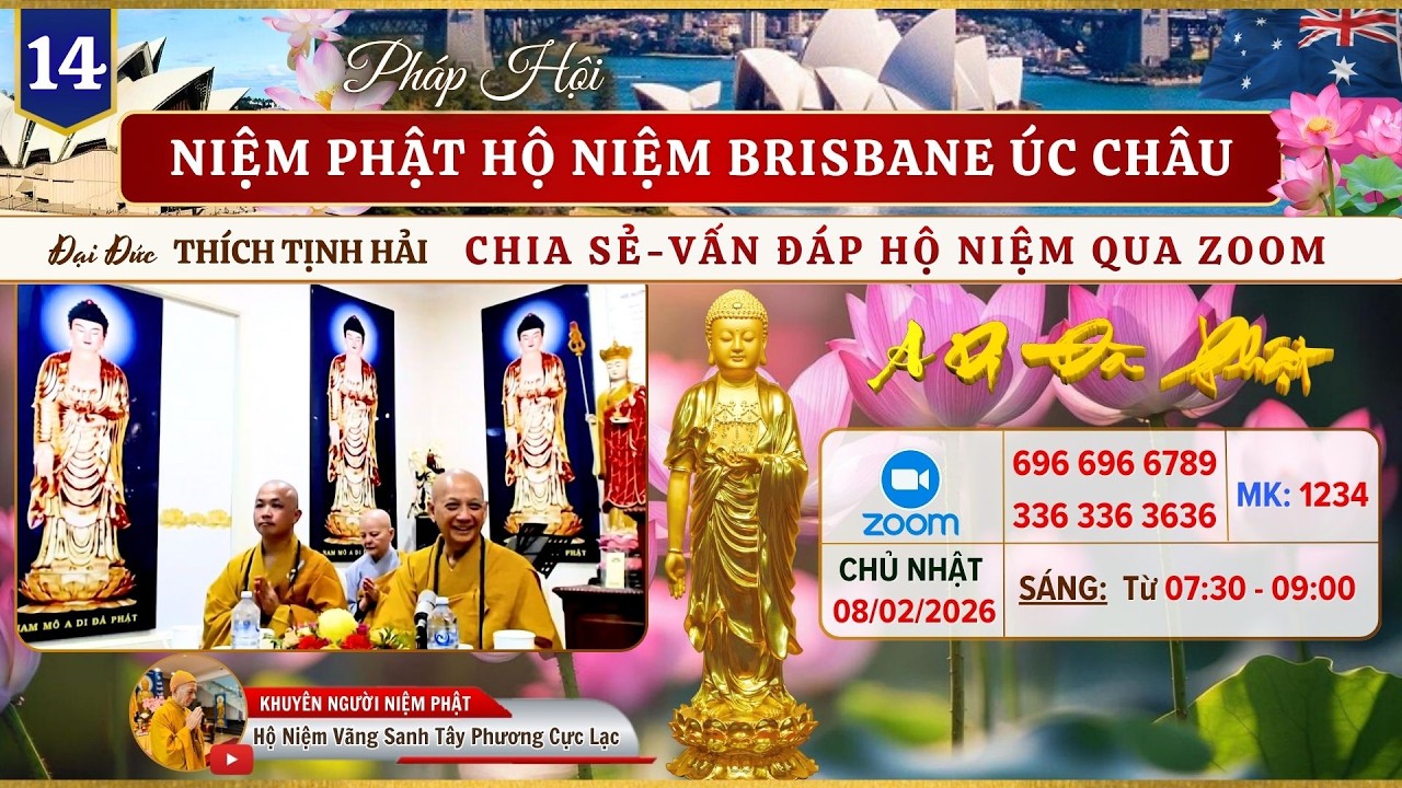 14. ĐĐ THÍCH TỊNH HẢI CHIA SẺ - VẤN ĐÁP HỘ NIỆM | PHÁP HỘI NP HỘ NIỆM BRISBANE ÚC CHÂU NGÀY 08/02/26