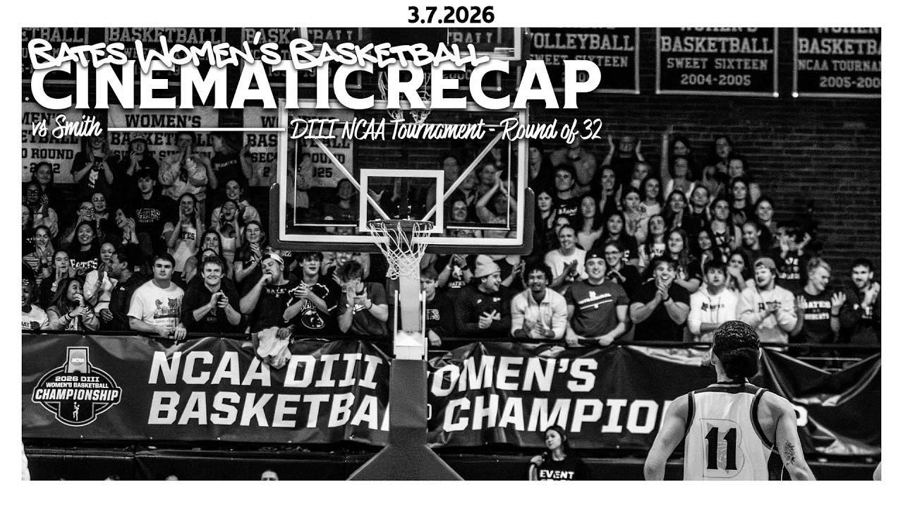 Bates Women's Basketball - Smith Cinematic Recap