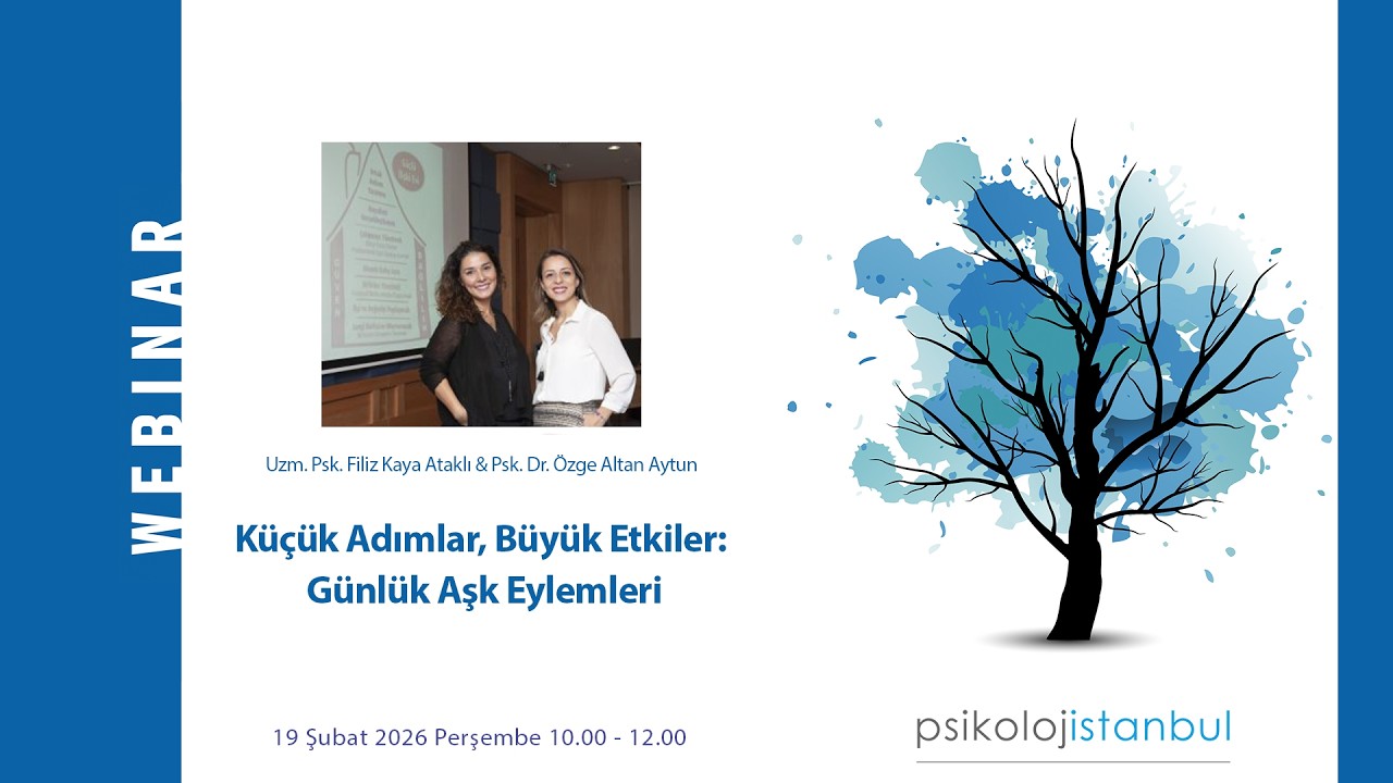 Küçük Adımlar, Büyük Etkiler: Günlük Aşk Eylemleri Webinarı