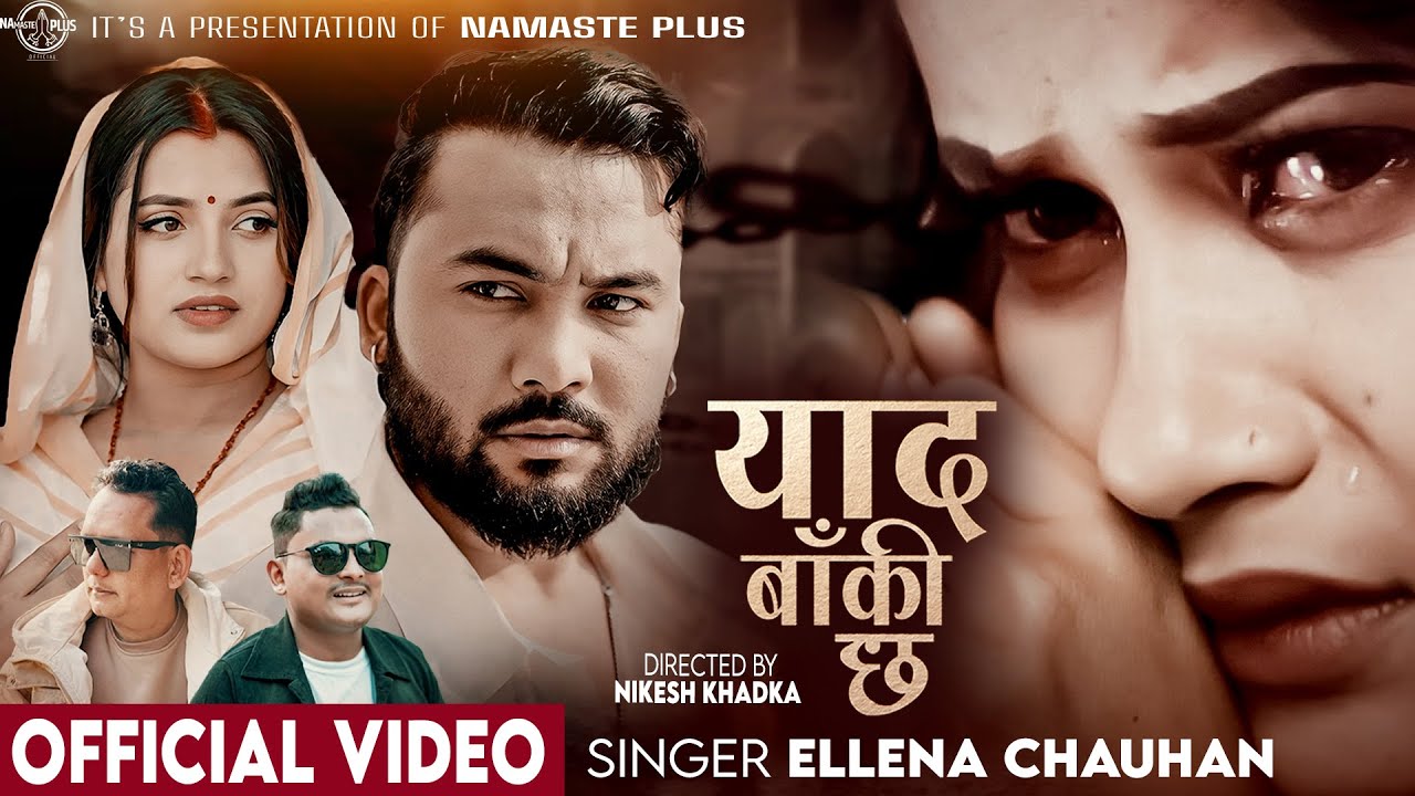 Yaad Baki Chha - Eleena Chauhan | Bikram Budhathoki | Smarika Dhakal  | New Nepali Song 2025