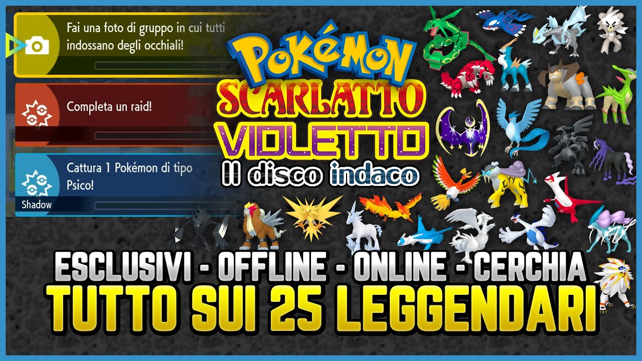 COME SBLOCCARE I 25 LEGGENDARI offline e online - Guida Pokemon il disco indaco