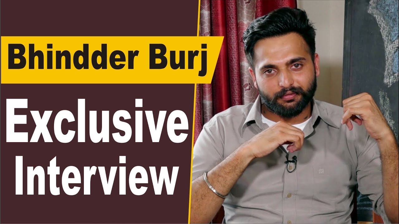 Bhindder Burj Exclusive Interview | Lyricist | Video Director | Baddlan De Kaalje | Amrinder Gill