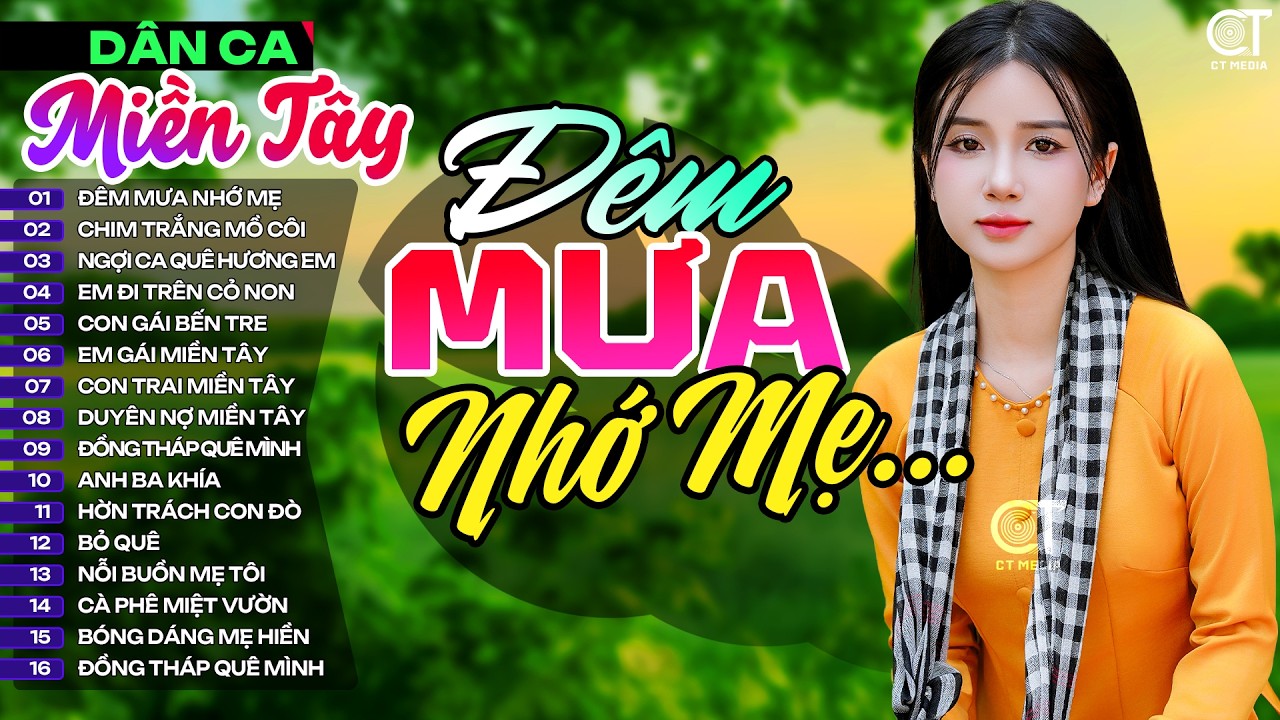 Lk Đêm Mưa Nhớ Mẹ, LK Nhạc Dân Ca Miền Tây Chọn Lọc Hay Nhất, Nhạc Dân Ca Trữ Tình Quê Hương