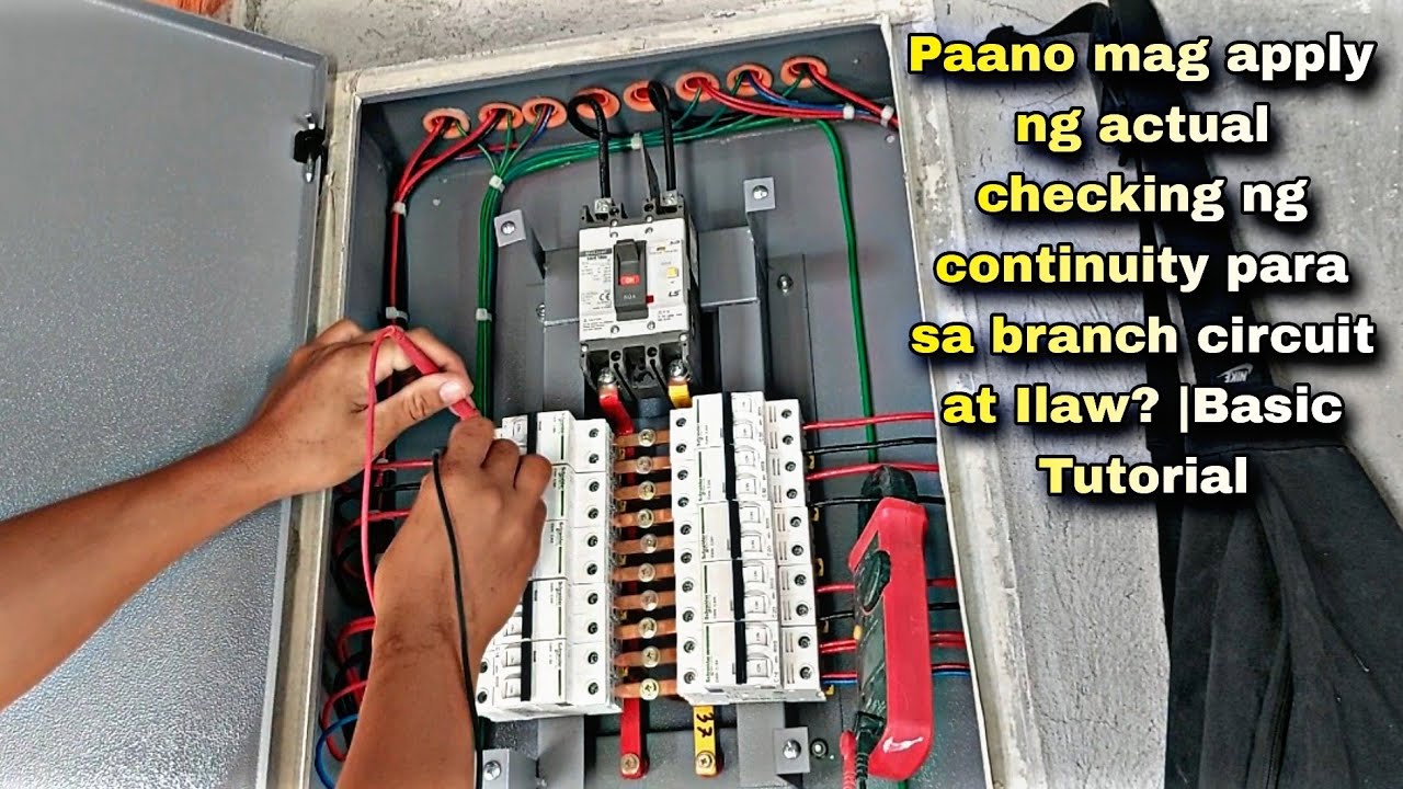 Paano mag apply ng actual checking ng continuity para sa branch circuit at Ilaw? |Basic Tutorial