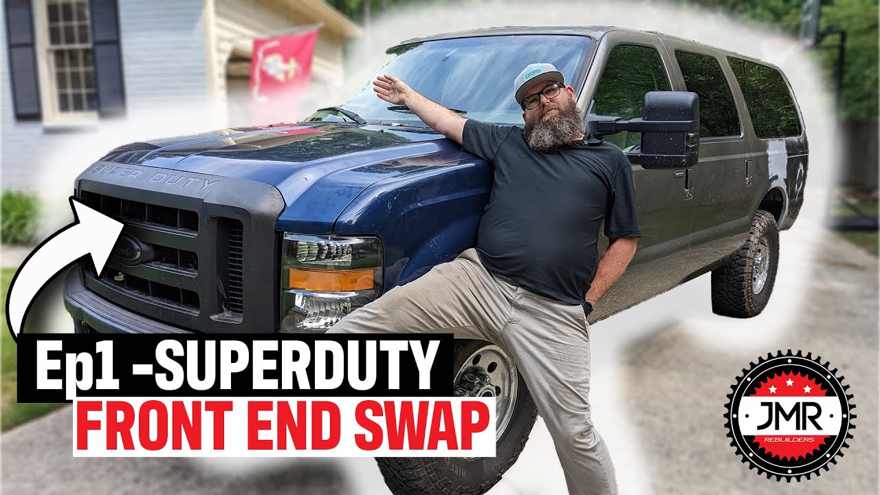 Замена передней части Ep1 SUPER DUTY на нашем Excursion!