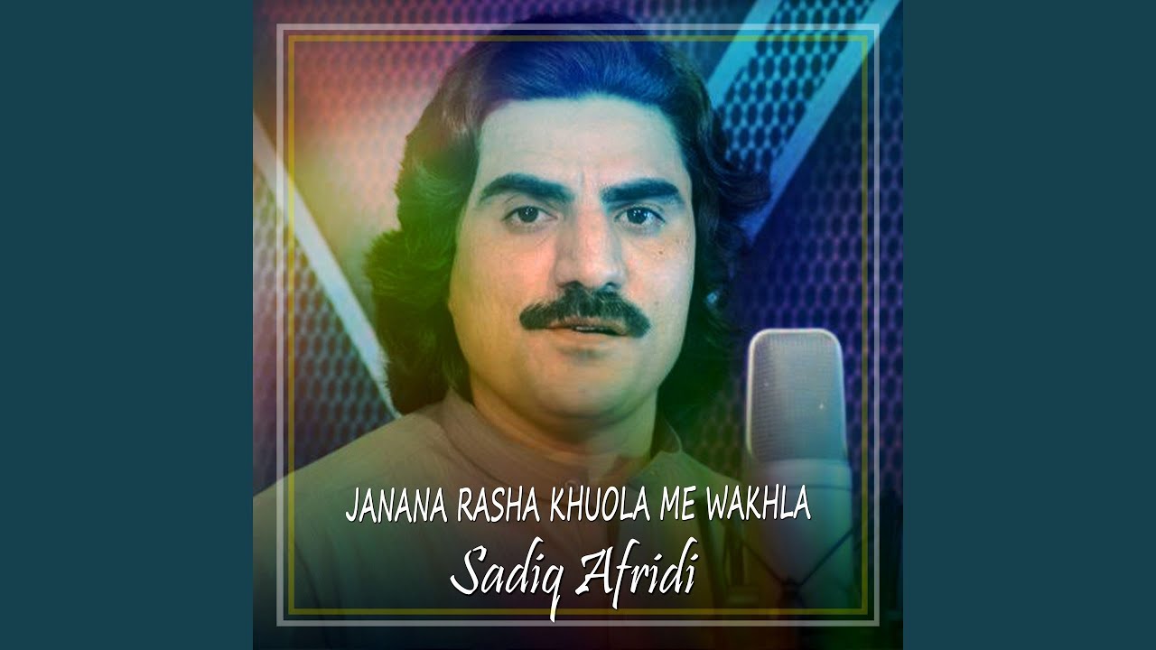 Janana Rasha Khuola Me Wakhla