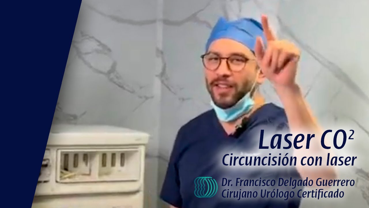Conoces la herramienta laser para circuncisi&oacute;n laser | Dr. Francisco Delgado Guerrero