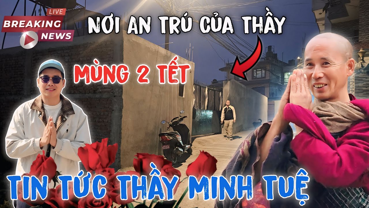 Kathmandu sáng 18/02 tin tức Thầy Minh Tuệ tại điểm mới mùng 2 tết