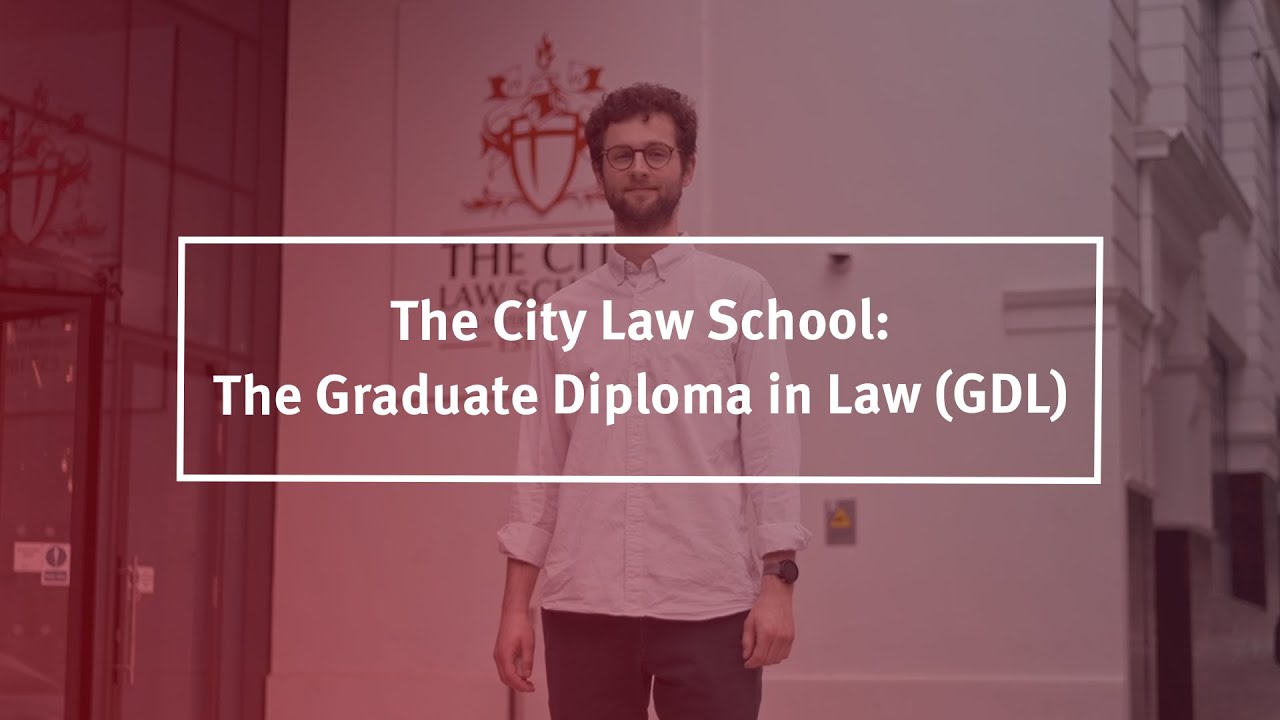 The City Law School: The Graduate Diploma in Law (GDL)