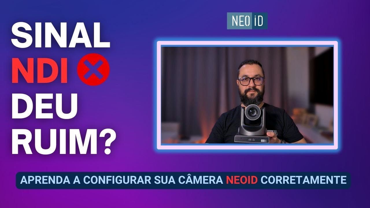 Como Configurar o NDI da Câmera NeoID 20x Gen2 | Diferenças NDI, NDI|HX e NDI|HX2 Explicadas