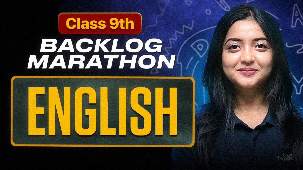 Class 9th : English Backlog Marathon 🔥 | Next Toppers