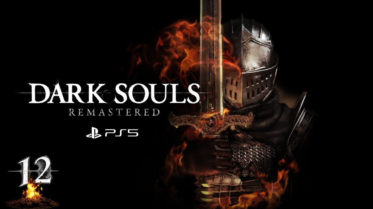 【Dark Souls Remastered】 黑暗靈魂 PS5 Gameplay #12