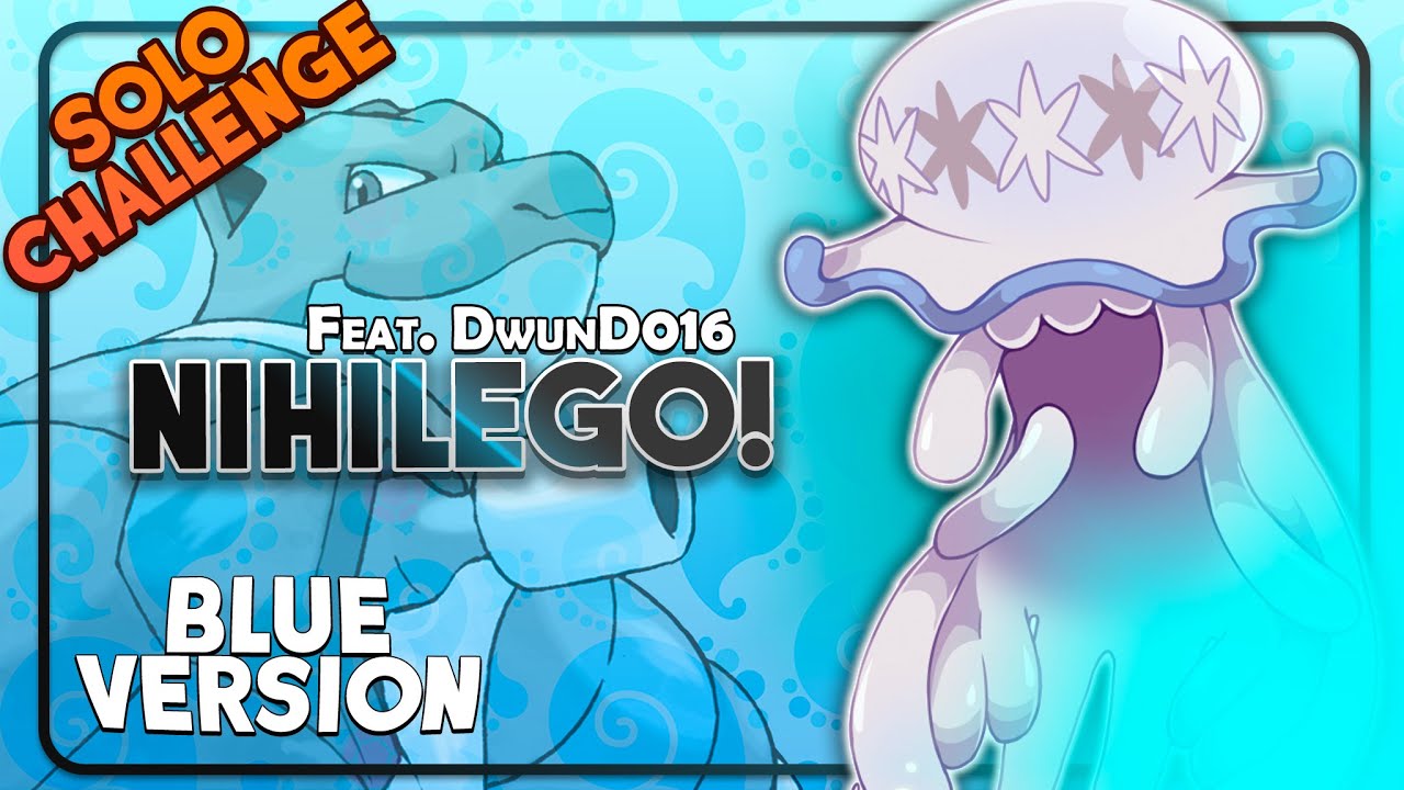 Pokemon Red and Blue with Nihilego Only?Featuring @DwunD016  @Speedrunner0218