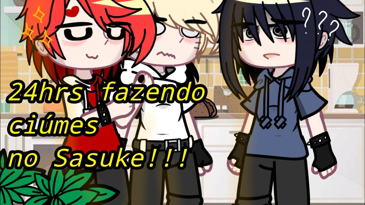 24 Horas fazendo ciúmes no Sasuke!!! (Narusasu/Sasunaru) -Tretaaaa- (Gaanaru??)