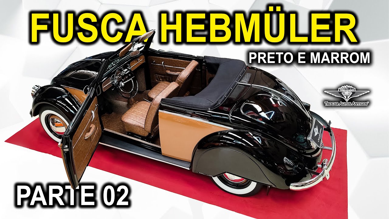 UM DOS MODELOS MAIS RAROS DE FUSCA: VW HEBMÜLLER | Vídeo detalhado do Fusca Preto e Marrom | Ep: 2/2