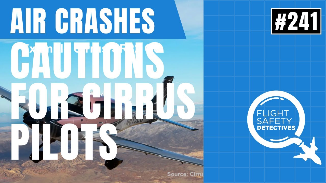 Причиной фатальных катастроф стали пилоты Cirrus — Эпизод 241