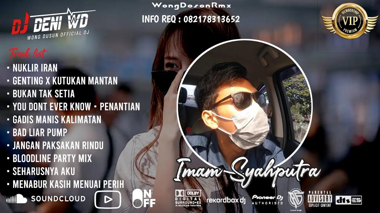 DJ WONG DOSON™ NUKLIR X BUKAN TAN SETIA X GADIS MANIS KALIMATAN SPESIAL REQUEST IMAM SYAHPUTRA VVIP