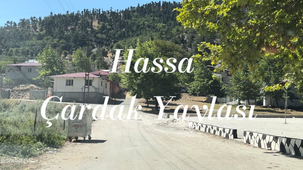Hatay Hassa Çardak Yaylası 