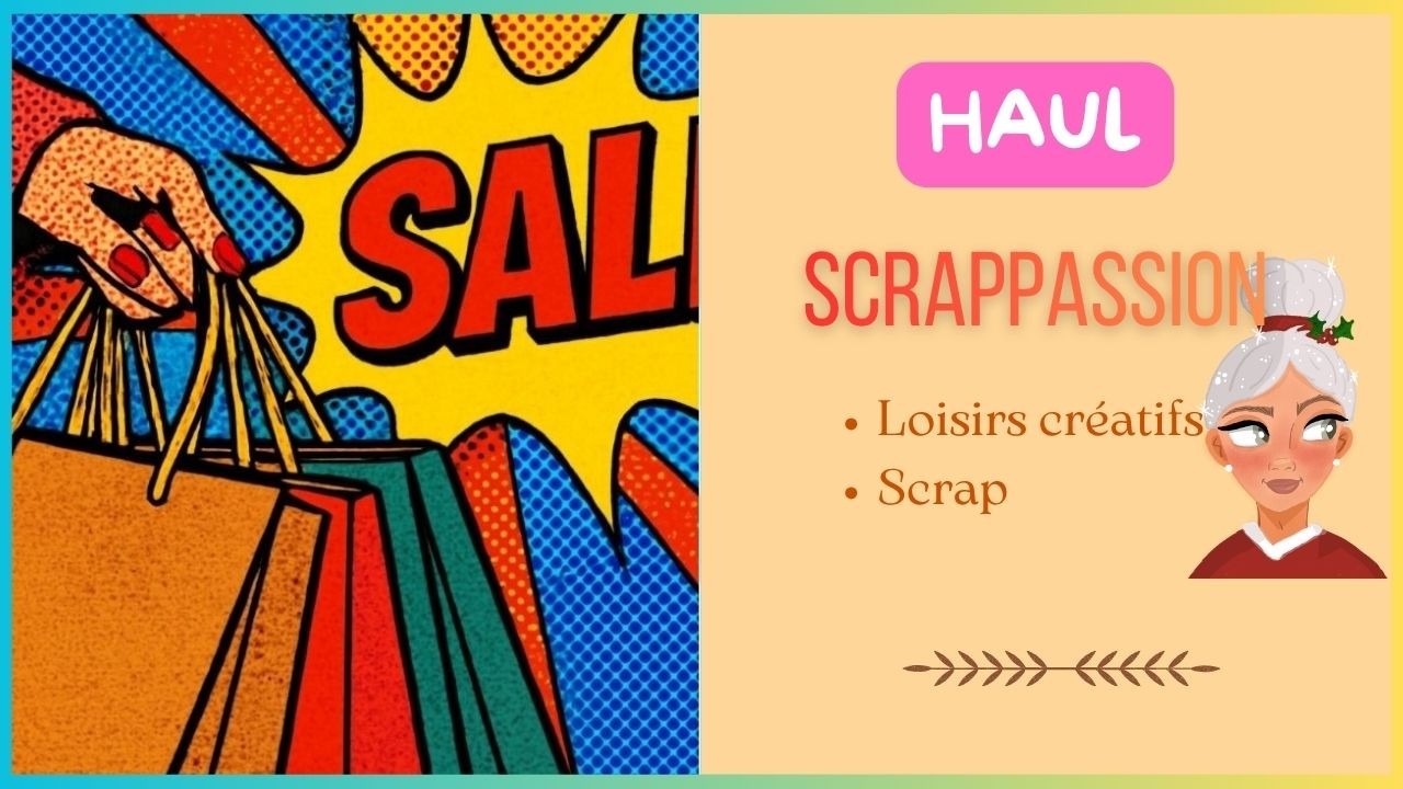 BIG HAUL: scrappassion partie 2 #haul @scrappassion8939