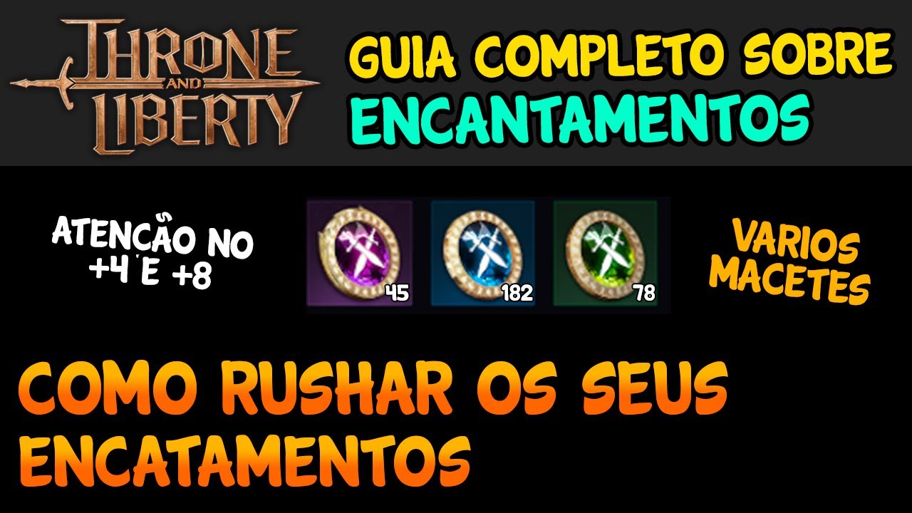 GUIA COMPLETO DE ENCANTAMENTOS (FARM, RUSH E MACETES) - MARCO VEIO THRONE AND LIBERTY