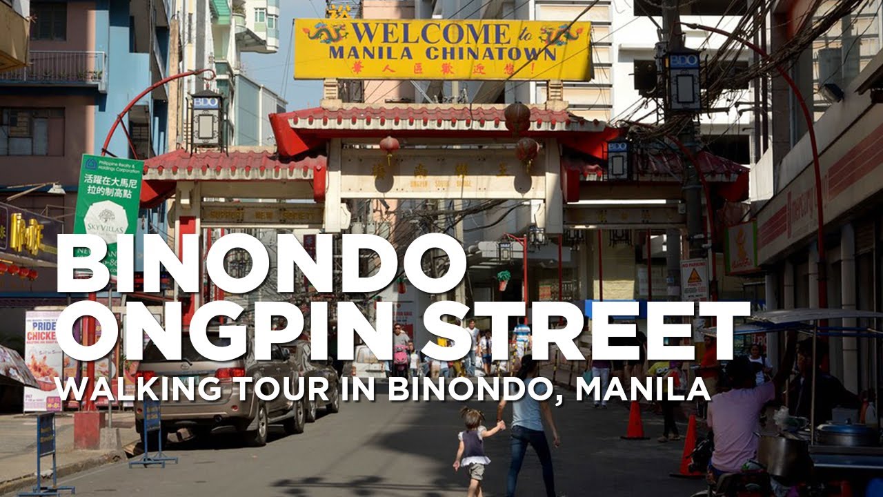 Ongpin Street - Binondo, Manila Walking Tour - BINONDO Manila Chinatown WORLD'S OLDEST CHINATOWN
