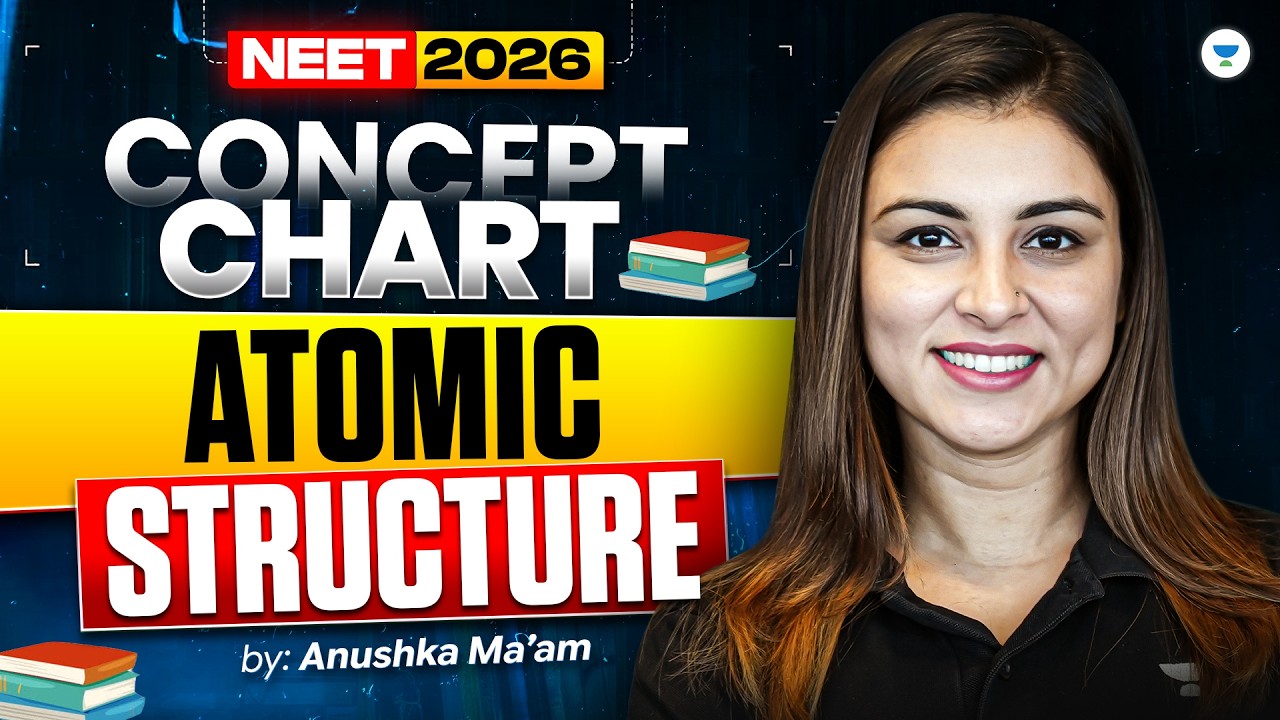 NEET 2026 Chemistry Revision | Atomic Structure | NCERT Based | Anushka Mam