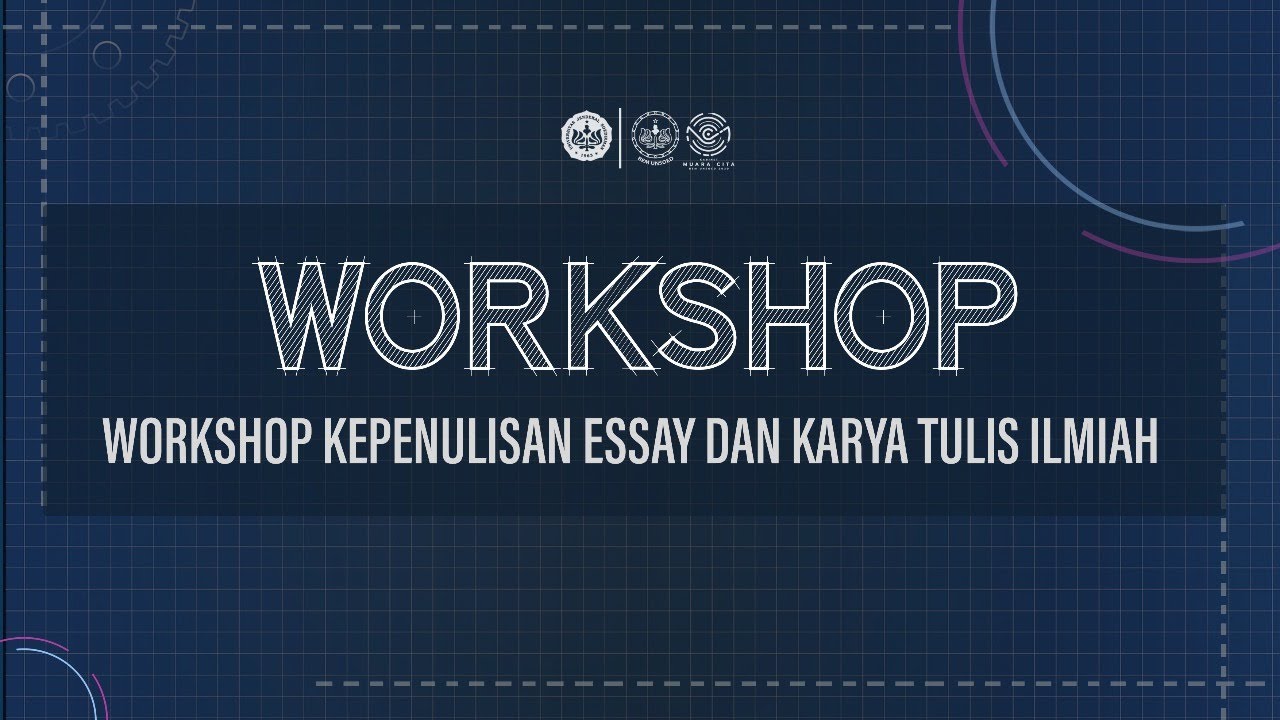 Workshop Kepenulisan Dan Karya Tulis Ilmiah