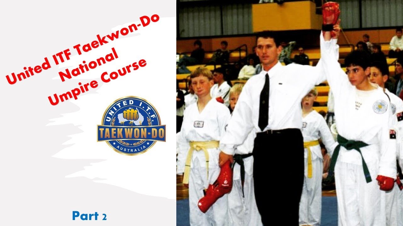 United ITF Taekwon-Do Umpire Course (Part 2)