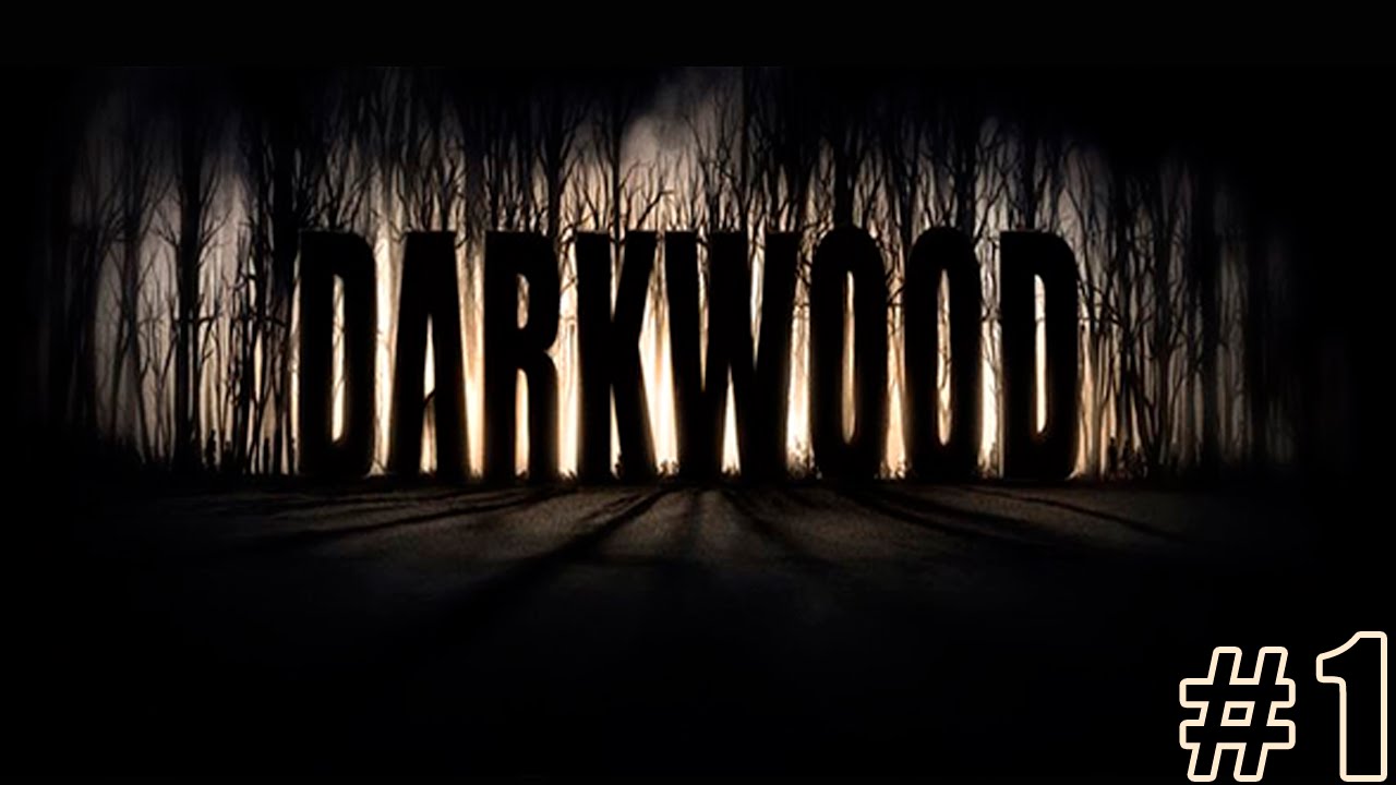 DARKWOOD - FLORESTA E ESCURIDÃO - Parte 1
