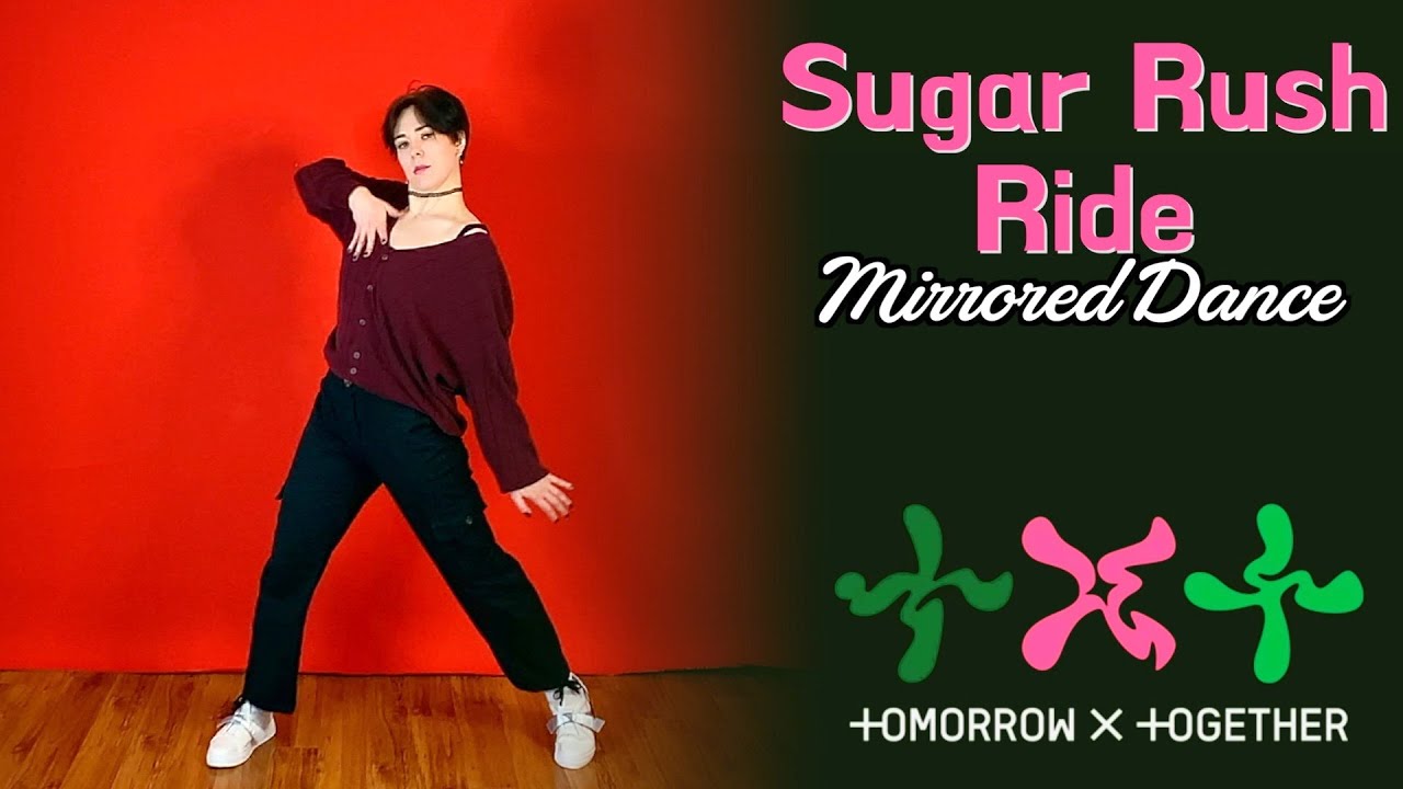[MIRRORED DANCE]  TXT (투모로우바이투게더) 'Sugar Rush Ride'  |PART 2| slowed | 70%/80%/90%/100% speed |