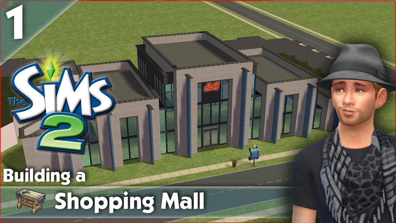 Building a Shopping Mall in The Sims 2 - Part 1