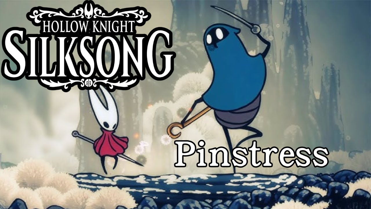 Hollow Knight Silksong: Pinstress