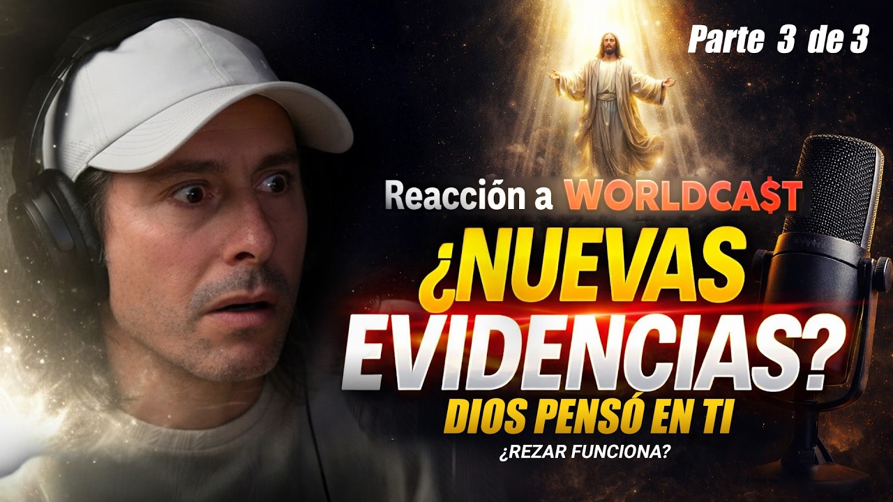 ¿Rezar funciona? Milagros y Dios pensó en ti Reacción WORLDCAST Parte 3 de 3