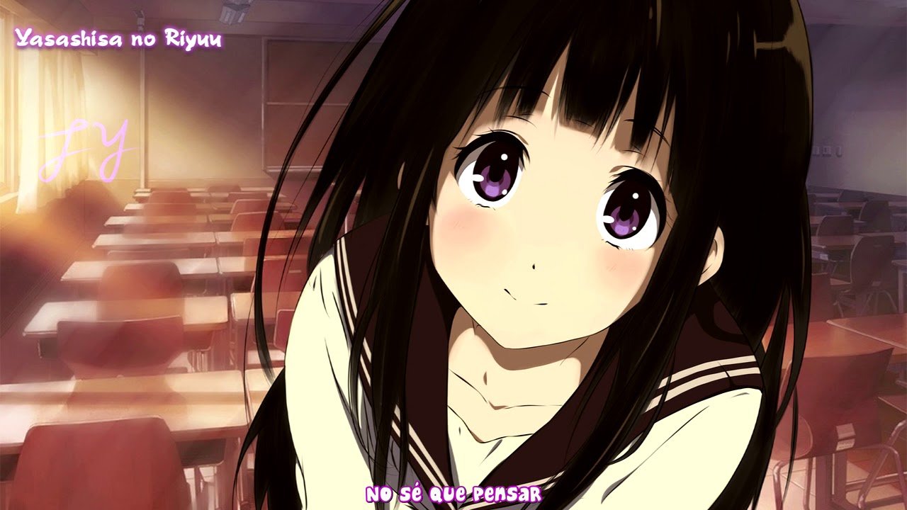 Yasashisa no Riyuu [Hyouka Opening 1] [Aki-Chan] [Letra]
